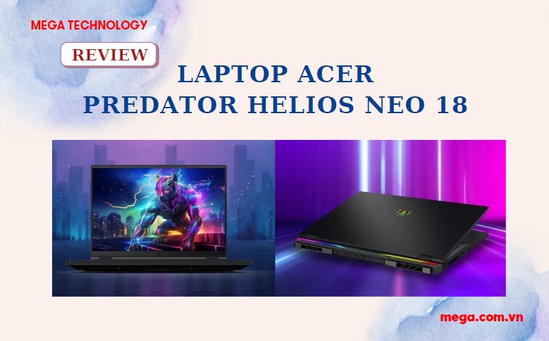 Review laptop Acer Predator Helios Neo 18
