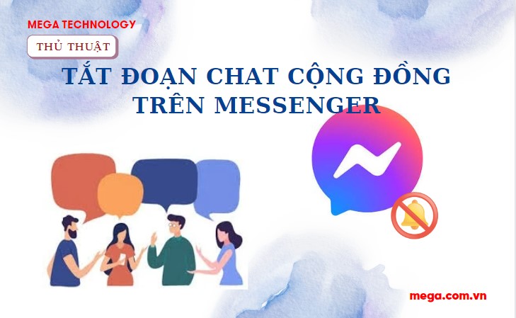 Cách tắt đoạn chat cộng đồng trên Messenger