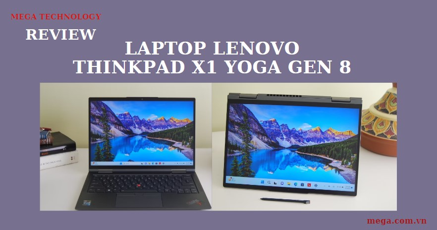 Review laptop Lenovo ThinkPad X1 Yoga Gen 8