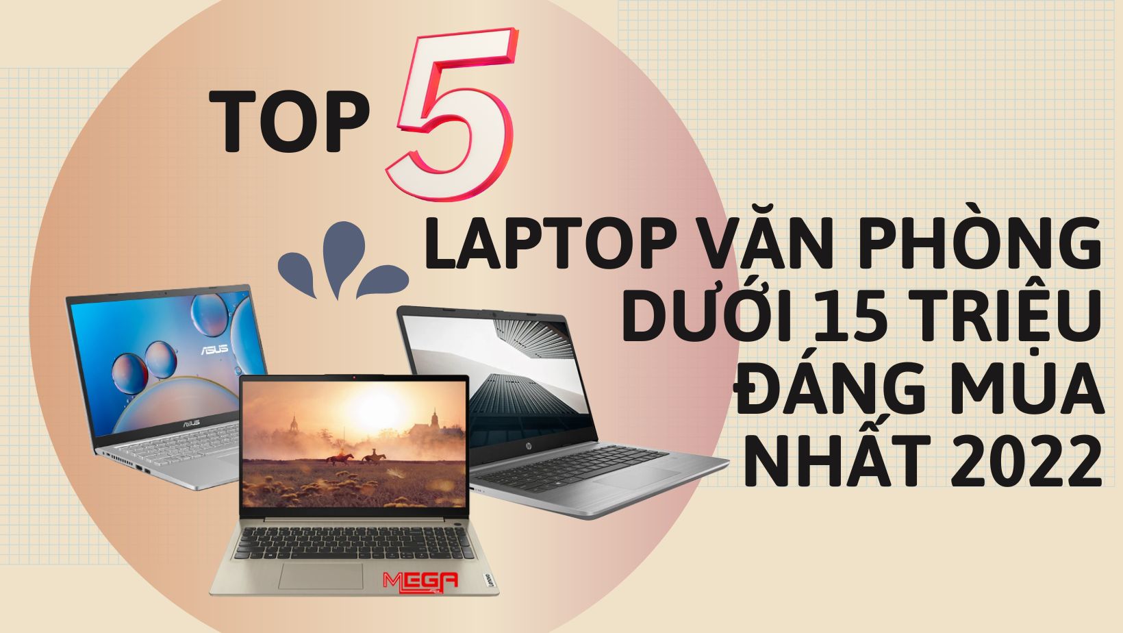 Top 5 laptop văn phòng dưới 15 triệu đáng mua nhất 2023