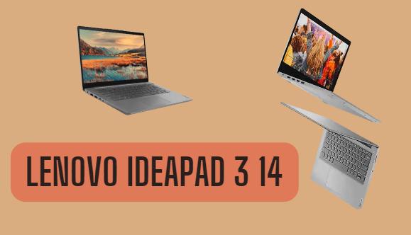 Review laptop Lenovo IdeaPad 3 14 - hiệu năng mạnh mẽ