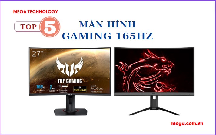 Top 5 màn hình Gaming 165Hz