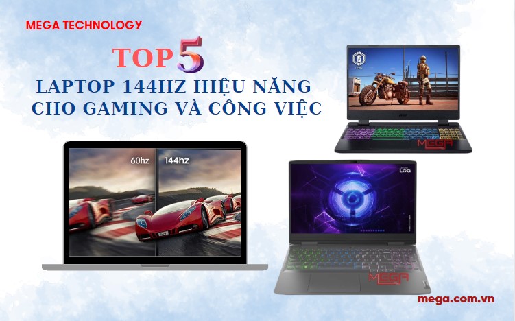 Top 5 laptop 144Hz hiệu năng cao 