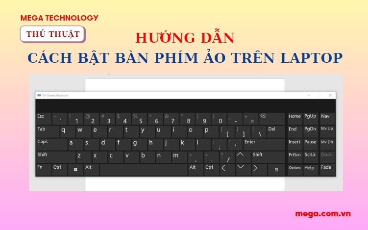 Cách bật bàn phím ảo trên laptop