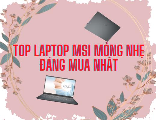 Laptop MSI mỏng nhẹ