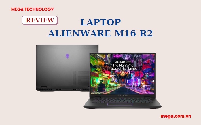 Đánh giá laptop Alienware m16 R2