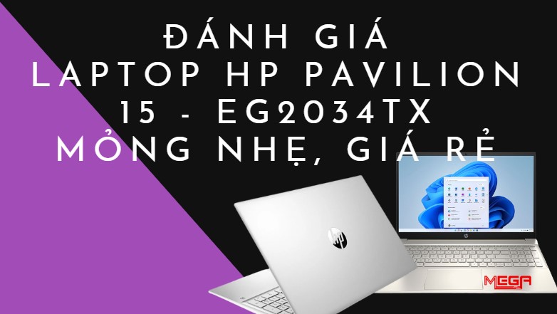 Đánh giá laptop HP Pavilion 15 - eg2034TX