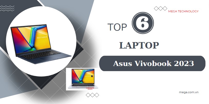 Top laptop Asus Vivobook CPU Intel Gen 13 đáng mua nhất năm 2023