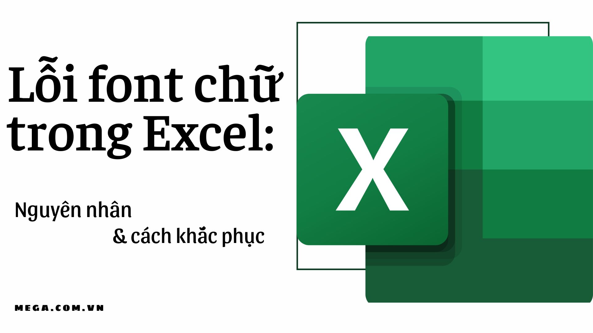 Excel lỗi font chữ: Nguyên nhân và cách khắc phục