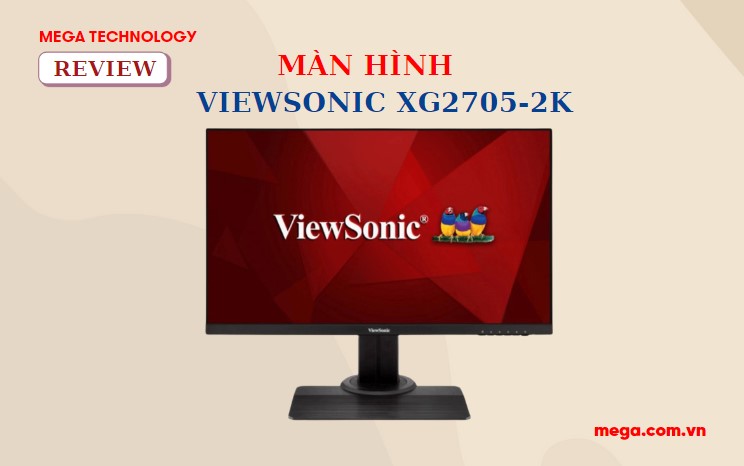 Review màn hình ViewSonic XG2705-2K