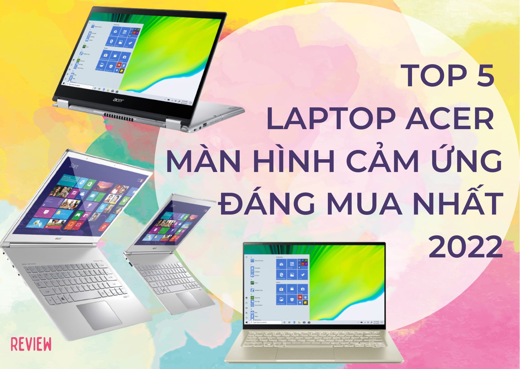Top laptop Acer cảm ứng