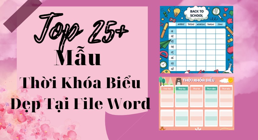 Top 25 mẫu thời khóa biểu file Word đẹp trong năm 2022