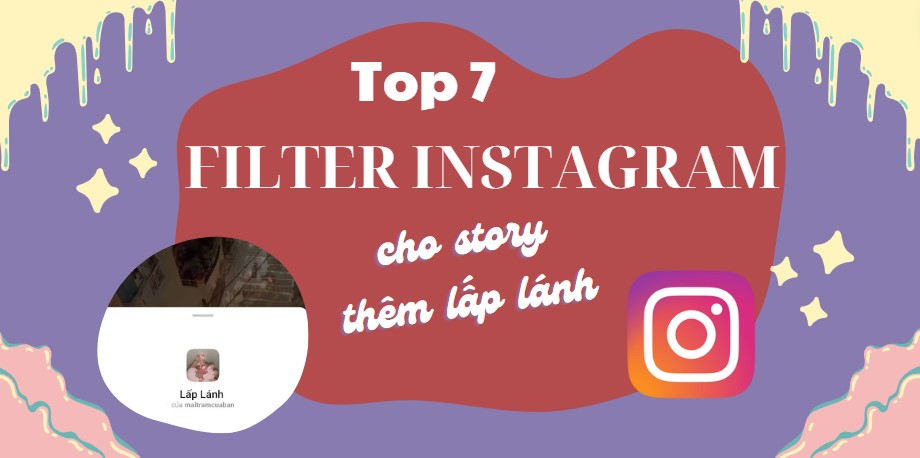 Top 7 filter instagram bling bling cho story thêm lấp lánh