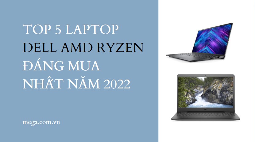 Top laptop Dell AMD Ryzen 3