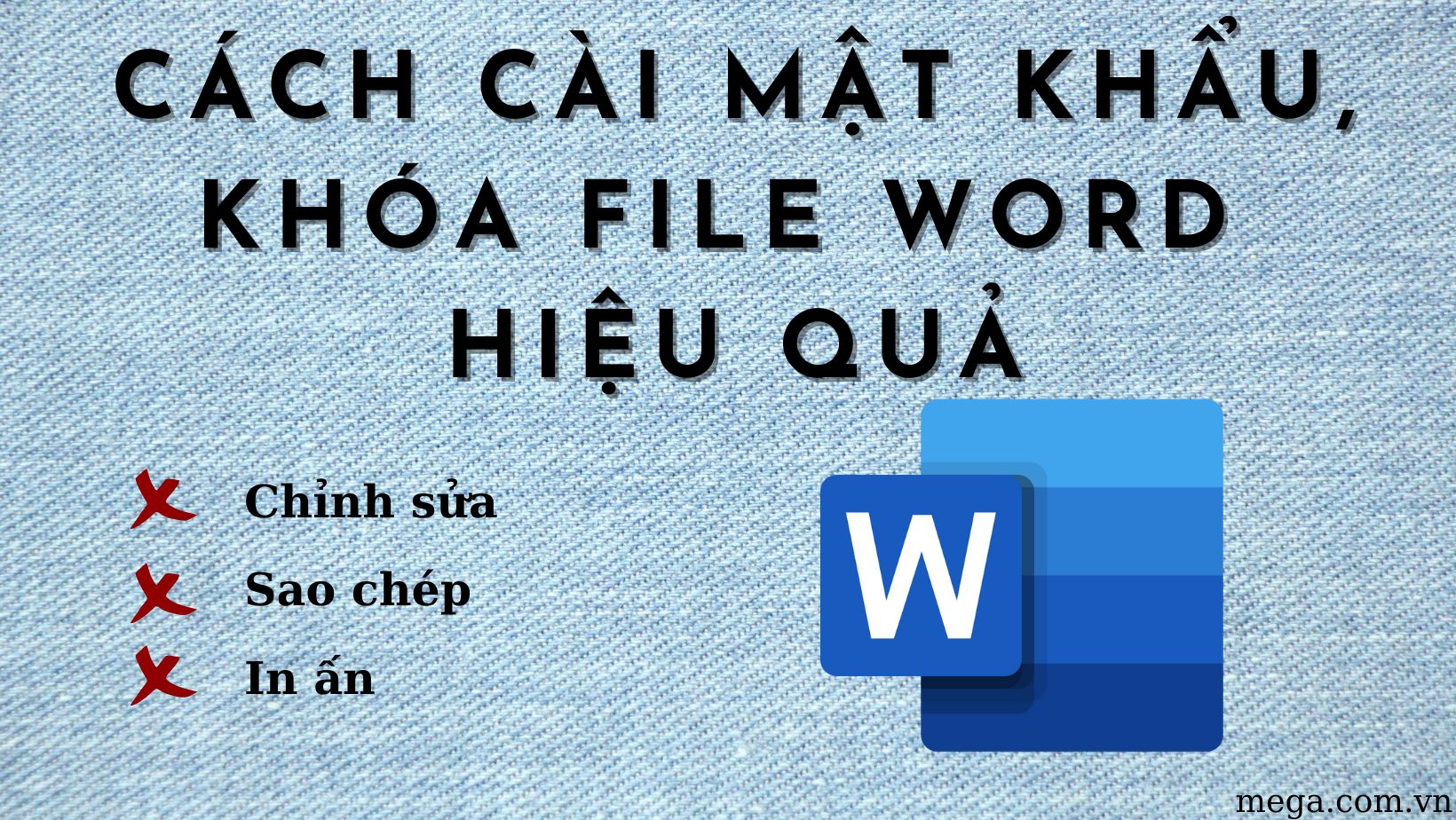 Cách cài mật khẩu, khóa file word hiệu quả!