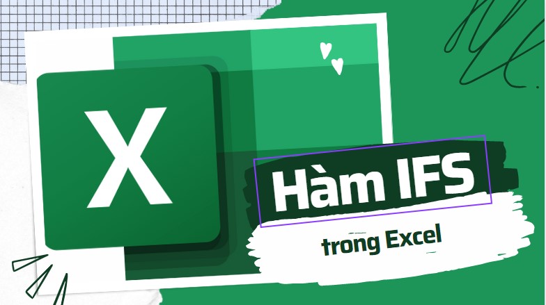 Các cú pháp cơ bản của hàm IFS trong Excel là gì và cách sử dụng chúng?
