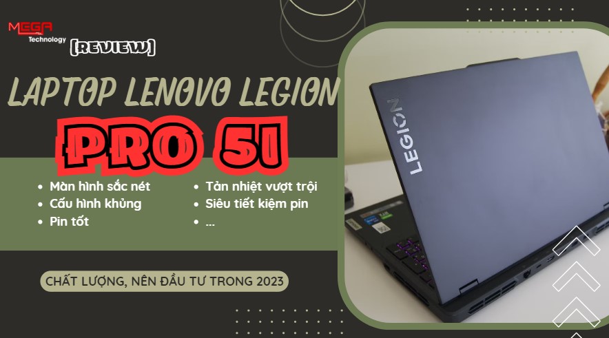 Review chi tiết Lenovo Legion Pro 5i 2023