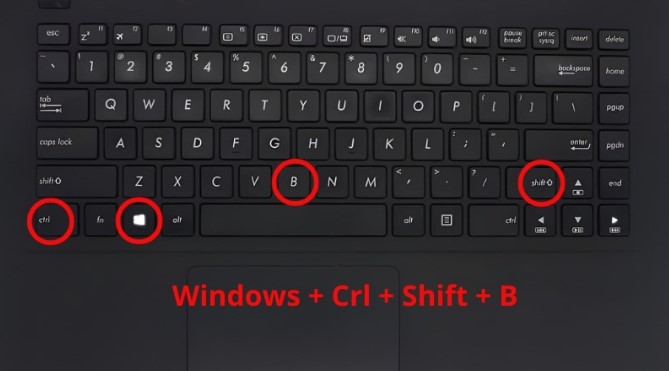 Nhấn tổ hợp phím Windows + Ctrl + Shift + B để restart