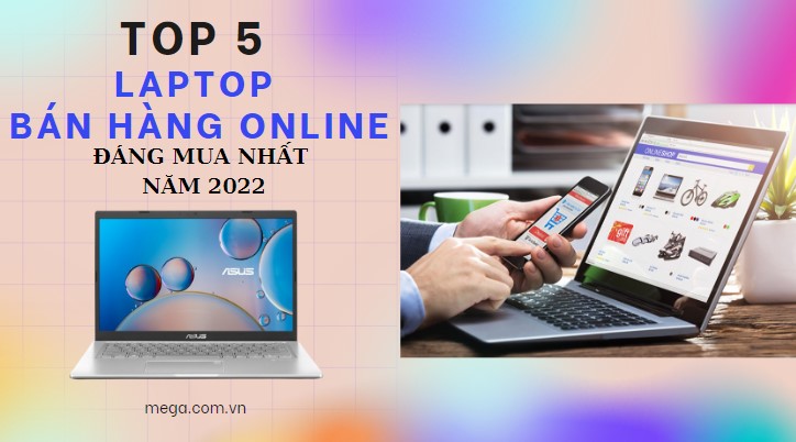 Top laptop bán hàng online