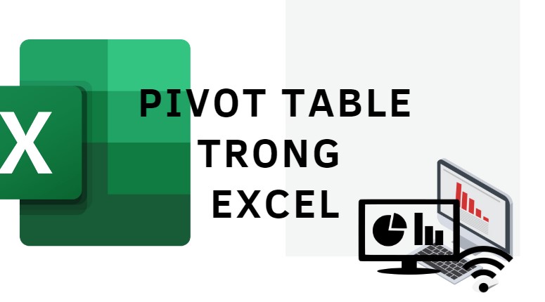 cách sử dụng pivot table