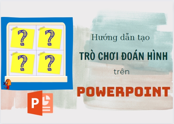 2193_tro_choi_doan_hinh_tren_powerpoint