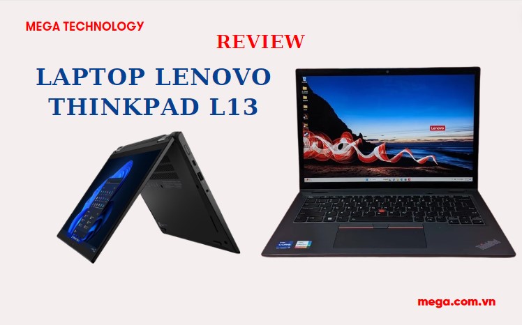 Review laptop Lenovo ThinkPad L13