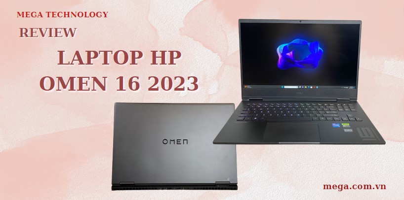 Đánh giá laptop HP Omen 16 2023