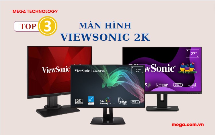 Top 3 màn hình Viewsonic 2K