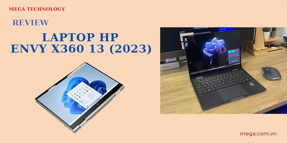 Đánh giá chi tiết laptop HP ENVY x360 13 (2023)