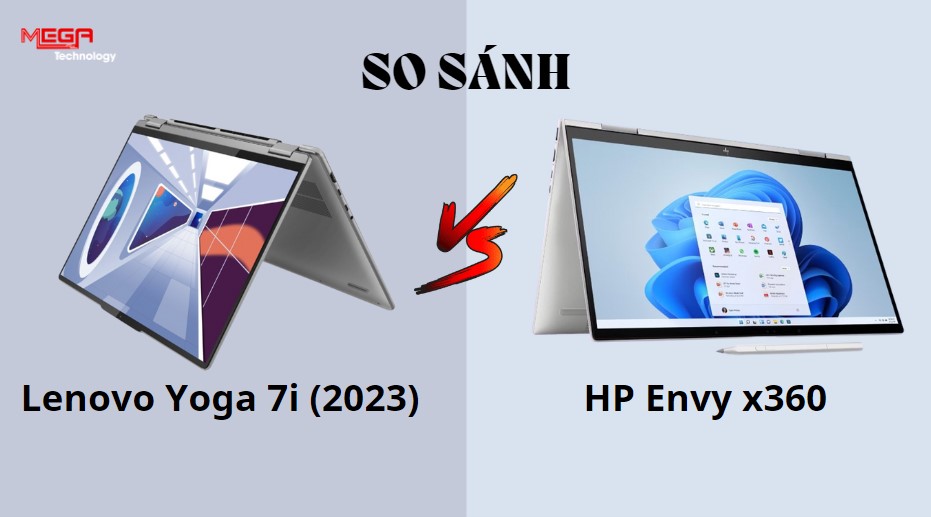 So sánh laptop Lenovo Yoga 7i (2023) so với HP Envy x360