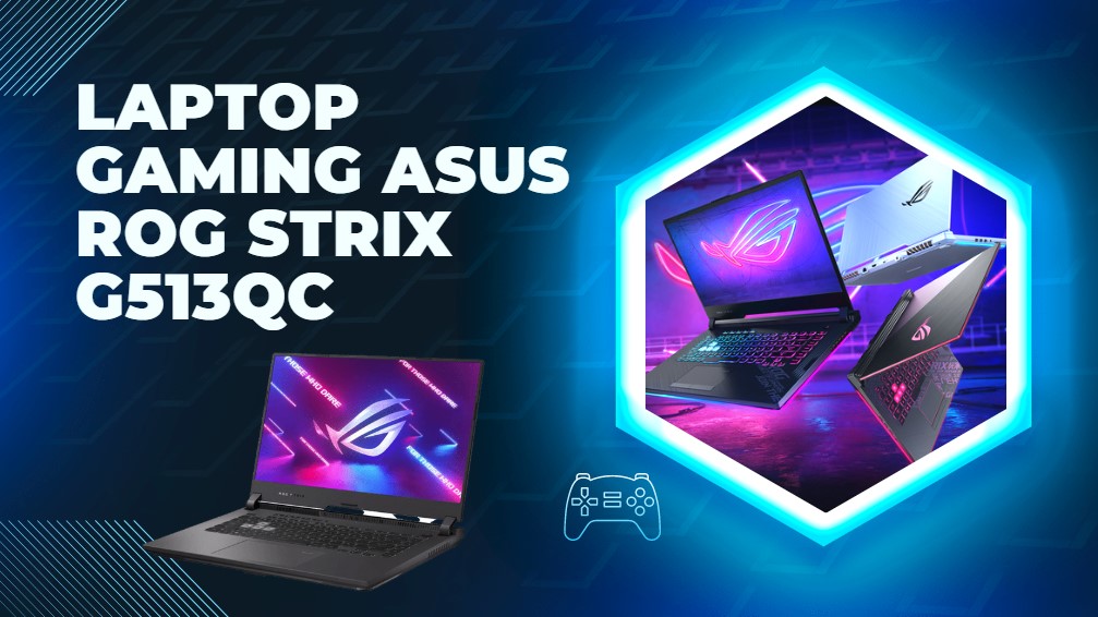 Laptop gaming ASUS ROG Strix G513QC
