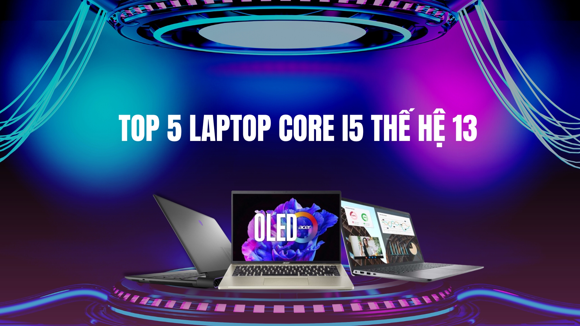 Top 5 laptop core i5 thế hệ 13