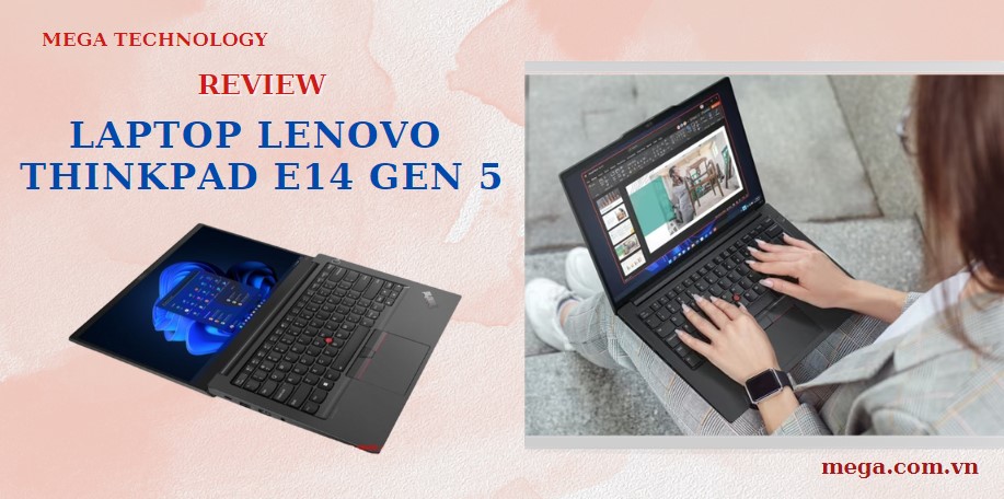 Review laptop Lenovo ThinkPad E14 Gen 5 2023