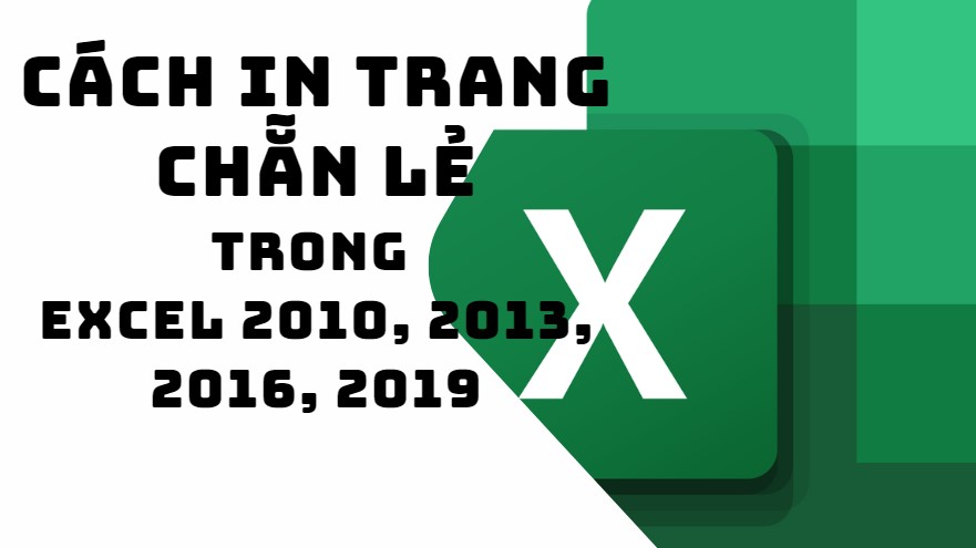 Làm thế nào để đánh số trang chẵn lẻ trong Excel 2010?
