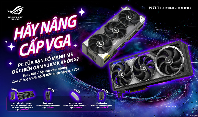 [CTKM] HÃY NÂNG CẤP NGAY VGA ASUS – NHẬN QUÀ KHỦNG