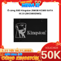 Ổ cứng SSD Kingston  256GB KC600 SATA III 2.5 (SKC600/256G)