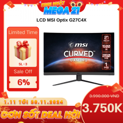 LCD MSI Optix G27C4X 27 inch (1920x1080) FHD VA 250Hz 1ms Cong (HDMI, DP)