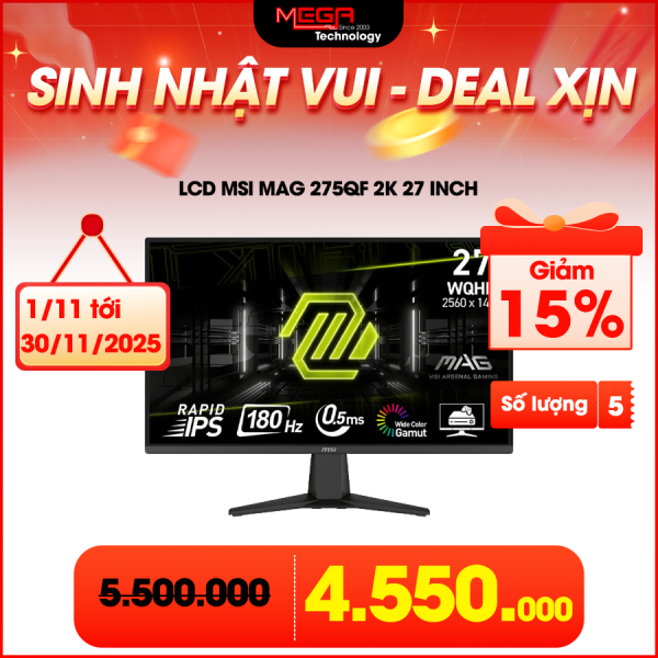 LCD MSI MAG 275QF 2K 27 inch WQHD IPS 180Hz 0.5ms phẳng (HDMI, DP)