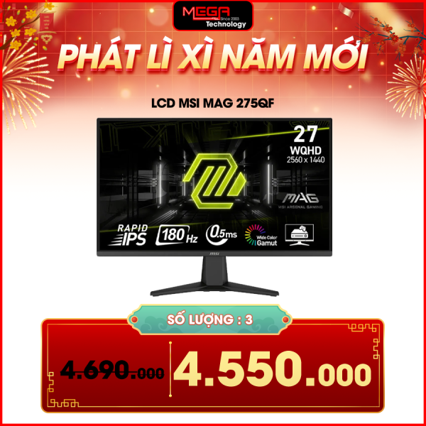 LCD MSI MAG 275QF 2K 27 inch WQHD IPS 180Hz 0.5ms phẳng (HDMI, DP)
